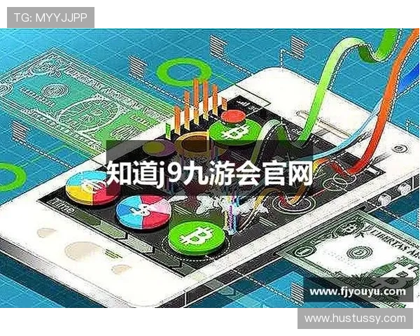 九游官网入口j9官方入口地址大全，便捷快速找到官方登录入口